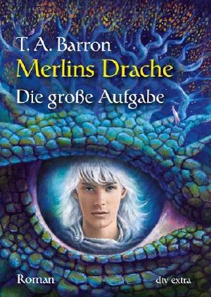 [Merlin 07] • Merlins Drache II - Die Große Aufgabe